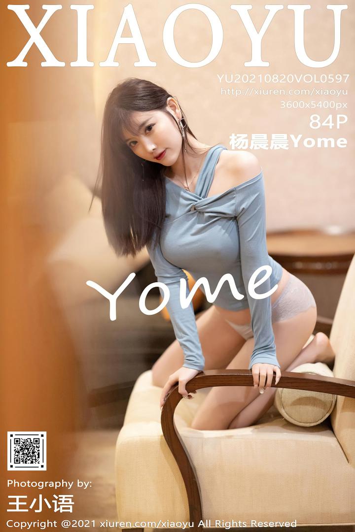 [XIAOYU语画界] 2021.08.20 VOL.597 杨晨晨Yome [84P-663MB]