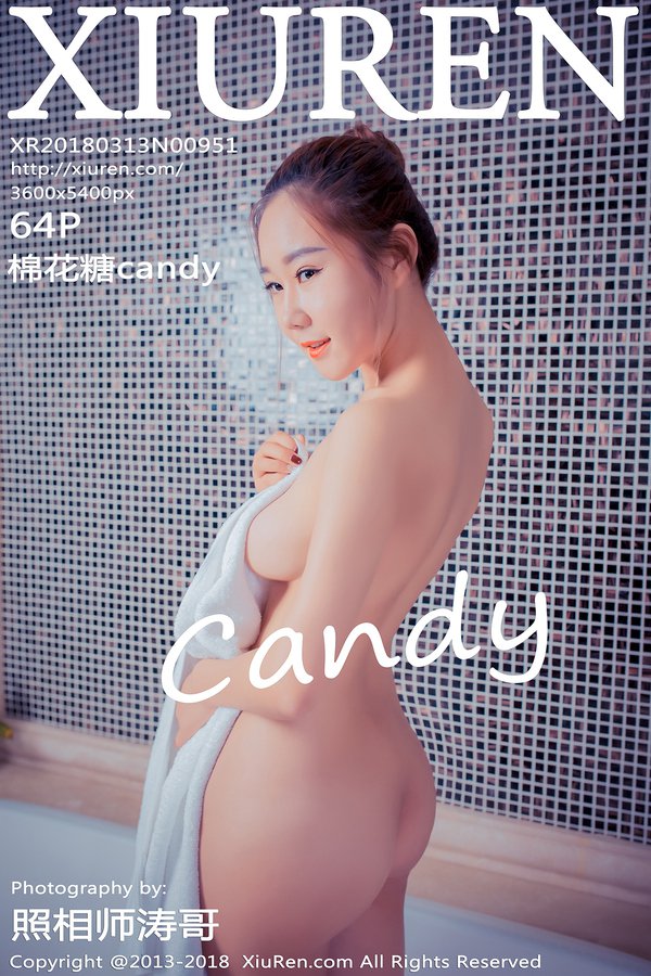 [XIUREN秀人网] 2018.03.13 No.951 棉花糖candy [64P-197MB]